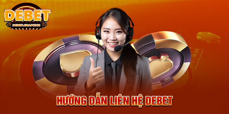 Hướng dẫn liên hệ DEBET