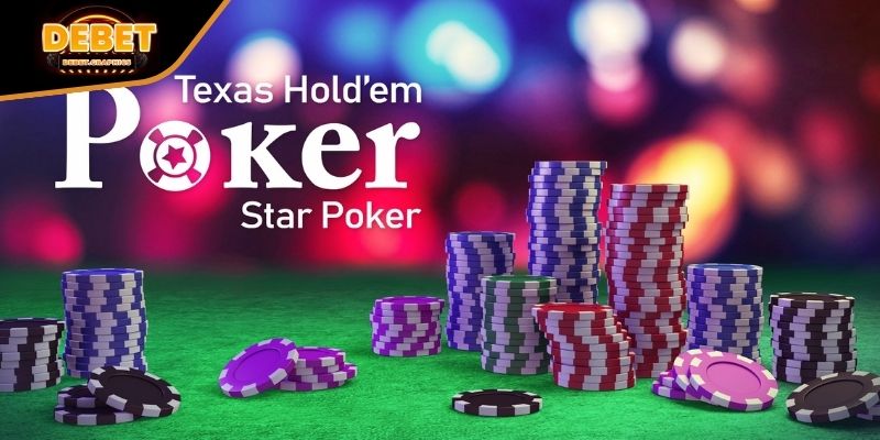 Chiến thuật chơi Poker Texas thắng lớn từ cao thủ DEBET