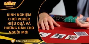 Kinh nghiệm chơi Poker